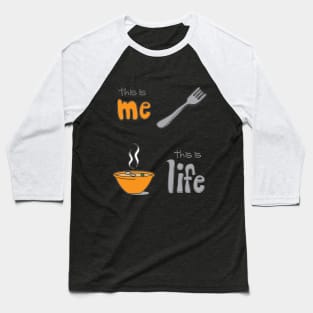 Life is a Fork Baseball T-Shirt